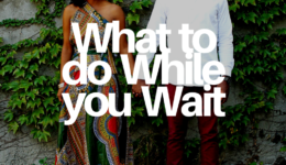 What to do while you wait